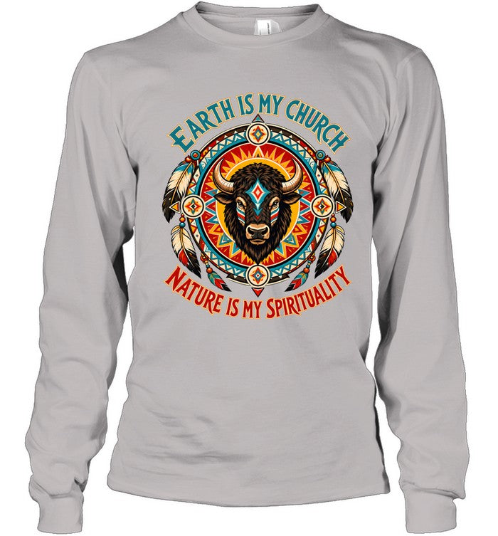 EARTH IS MY CHURCH NATURE IS MY SPIRITUALITY
