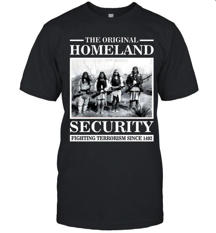 THE ORIGINAL HOMELAND SECURITY FIGHTING TERRORISM SINCE 1492