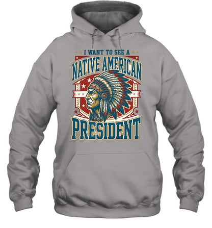 I WANT TO SEE A NATIVE AMERICAN PRESIDENT