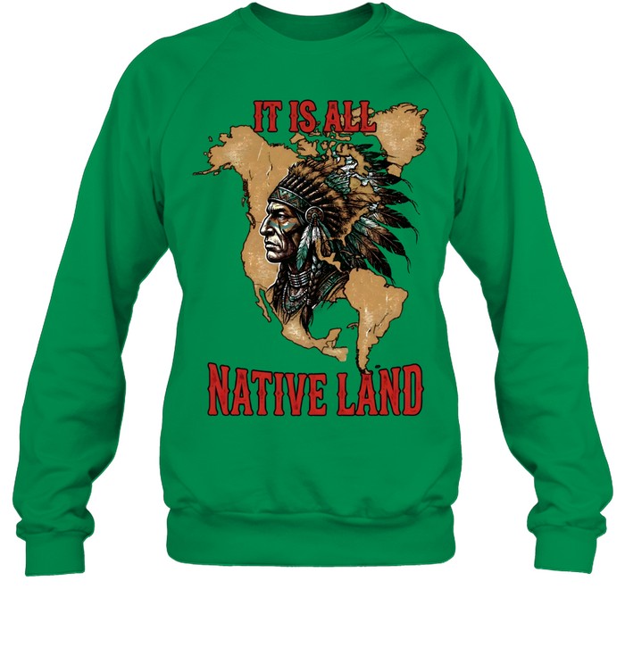 IT IS ALL NATIVE LAND