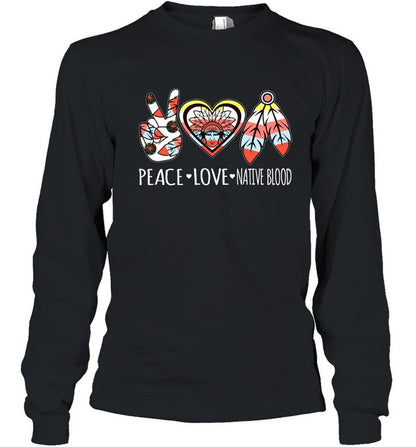 PEACE - LOVE - NATIVE BLOOD