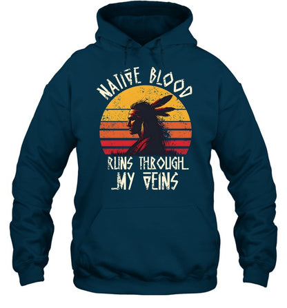 NATIVE BLOOD RUNS THROUGH MY VEINS