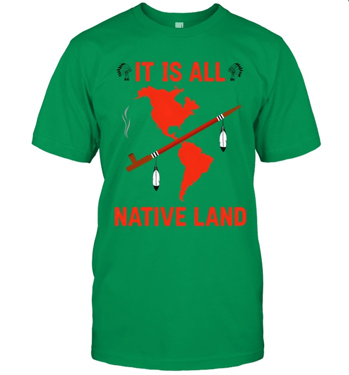IT IS ALL NATIVE LAND