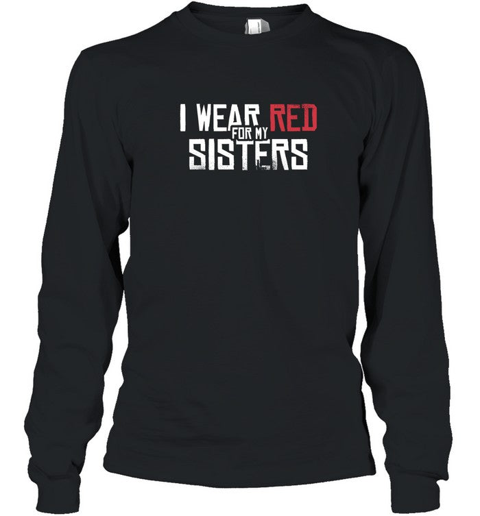 I WEAR RED FOR MY SISTERS - NO MORE STOLEN SISTERS - TWO SIDES