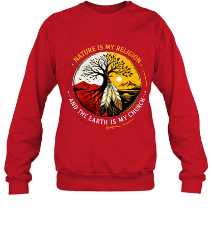 NATURE IS MY RELIGION AND THE EARTH IS MY CHURCH