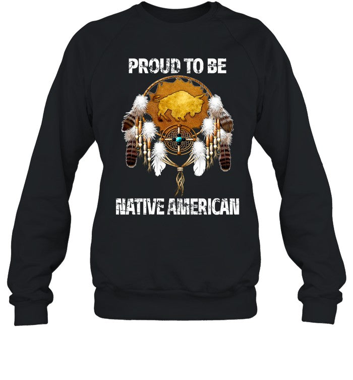 PROUD TO BE NATIVE AMERICAN