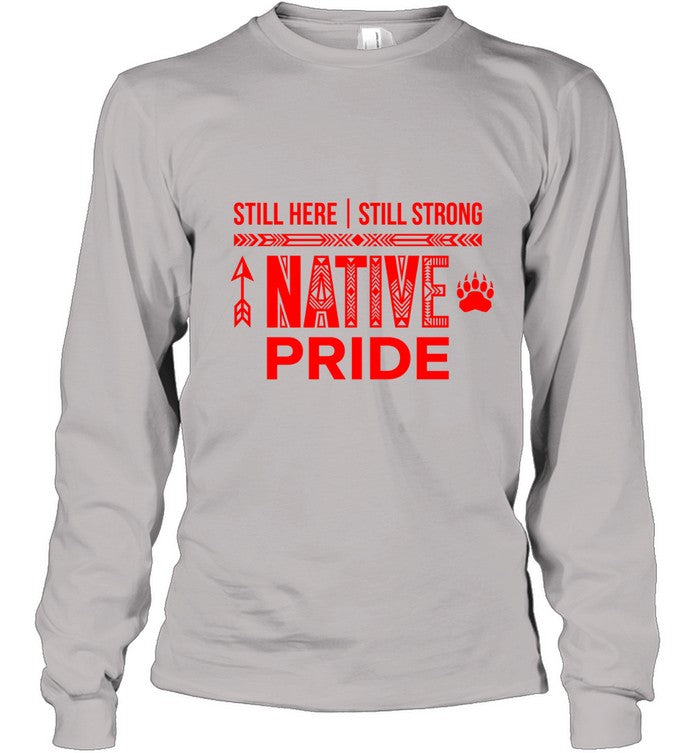 STILL HERE | STILL STRONG NATIVE PRIDE