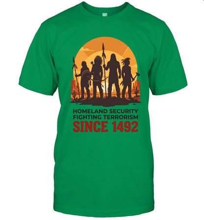 HOMELAND SECURITY FIGHTING TERRORISM SINCE 1492