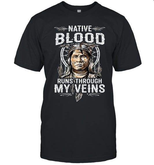 NATIVE BLOOD RUNS THROUGH MY VEINS