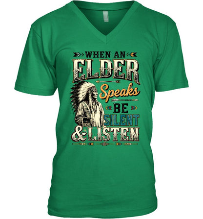 WHEN AN ELDER Speaks BE SILENT & LISTEN