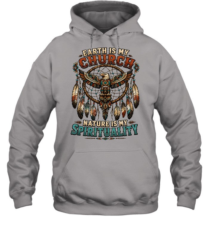 EARTH IS MY CHURCH NATURE IS MY SPIRITUALITY