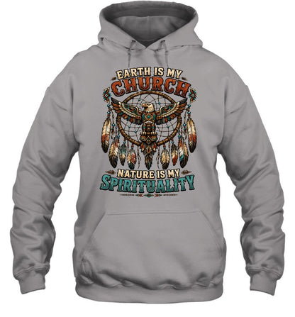 EARTH IS MY CHURCH NATURE IS MY SPIRITUALITY
