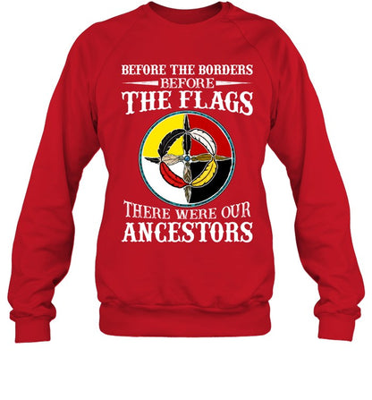 Before The Borders, Before The Flags, There Were Our Ancestors