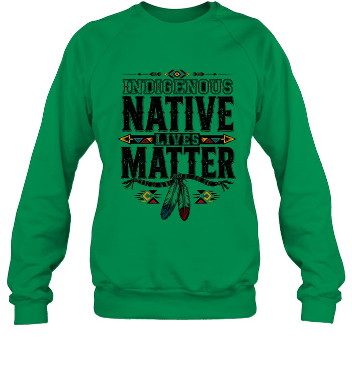 INDIGENOUS NATIVE LIVES MATTER