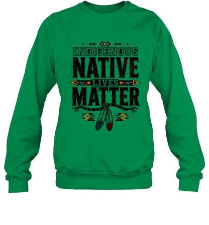 INDIGENOUS NATIVE LIVES MATTER
