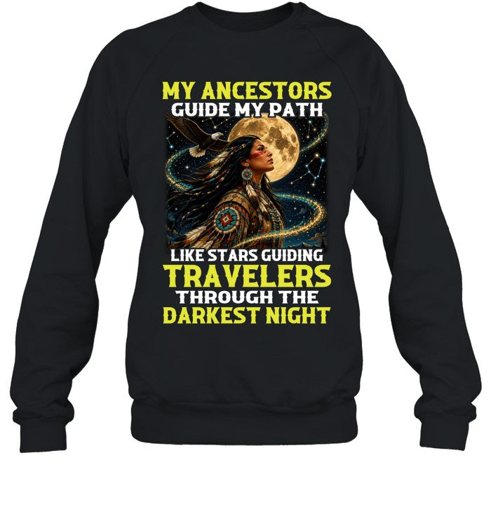 MY ANCESTORS GUIDE MY PATH LIKE STARS GUIDING TRAVELERS THROUGH THE DARKEST NIGHT