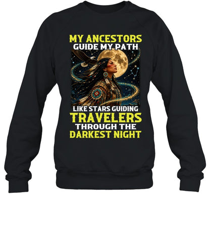 MY ANCESTORS GUIDE MY PATH LIKE STARS GUIDING TRAVELERS THROUGH THE DARKEST NIGHT