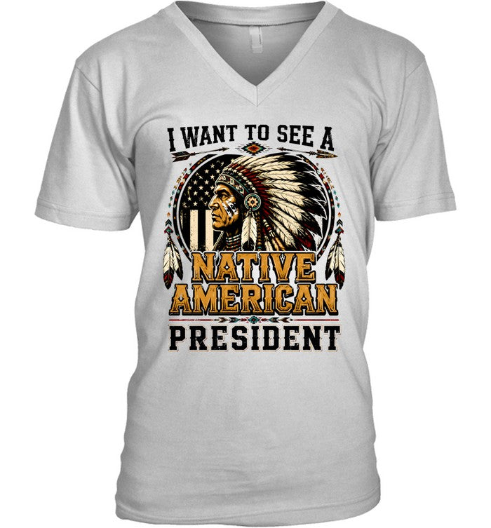 I WANT TO SEE A NATIVE AMERICAN PRESIDENT