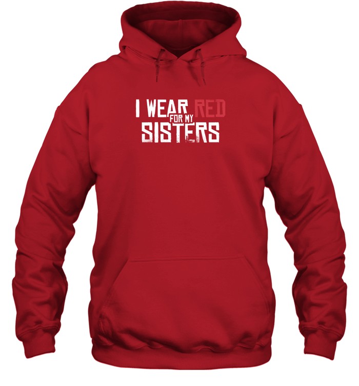 I WEAR RED FOR MY SISTERS - NO MORE STOLEN SISTERS - TWO SIDES