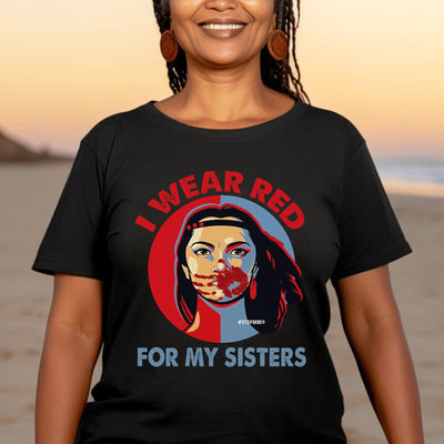 MMIW I Wear Red For My Sisters Red Hand Indigenous Women Unisex T-Shirt/Hoodie/Sweatshirt