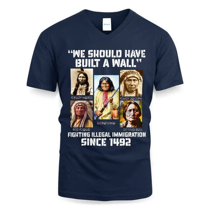 WE SHOULD HAVE BUILT A WALL FIGHTING ILLEGAL IMMIGRATION SINCE 1492