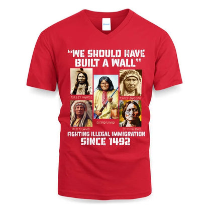 WE SHOULD HAVE BUILT A WALL FIGHTING ILLEGAL IMMIGRATION SINCE 1492