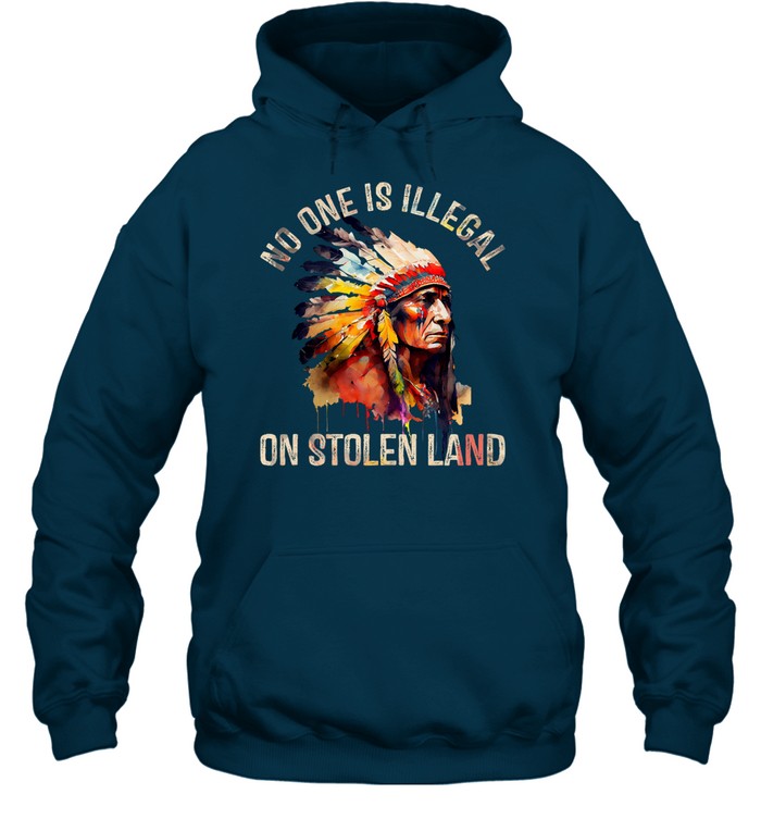 NO ONE IS ILLEGAL ON STOLEN LAND