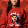 MMIW I Wear Red For My Sisters Red Hand Indigenous Women Unisex T-Shirt/Hoodie/Sweatshirt