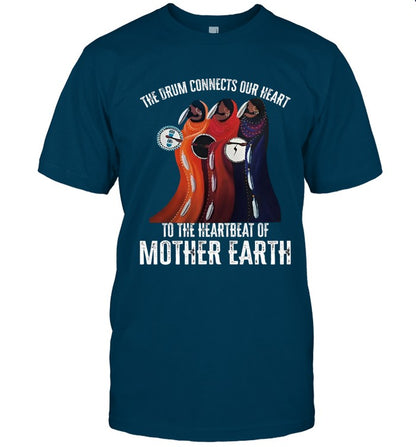 THE DRUM CONNECTS OUR HEART TO THE HEARTBEAT OF MOTHER EARTH