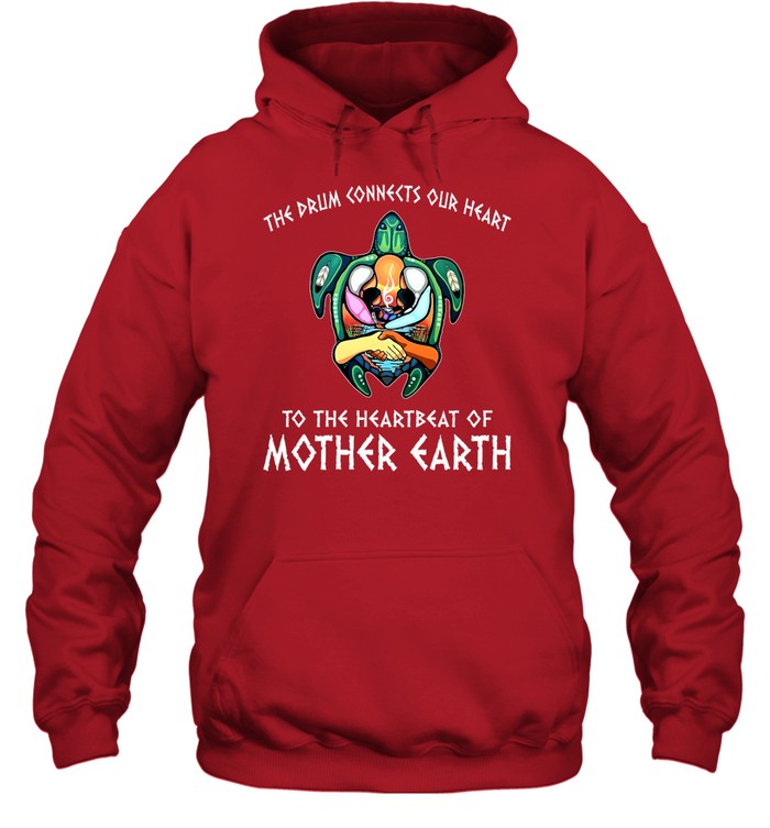 THE DRUM CONNECTS OUR HEART TO THE HEARTBEAT OF MOTHER EARTH