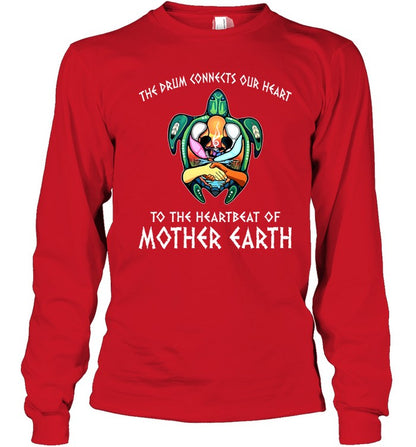 THE DRUM CONNECTS OUR HEART TO THE HEARTBEAT OF MOTHER EARTH