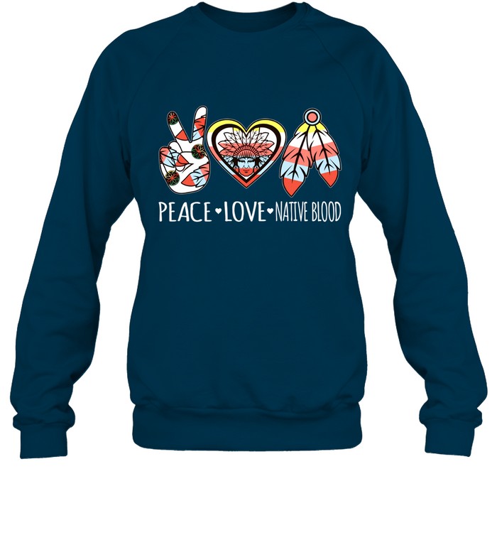 PEACE - LOVE - NATIVE BLOOD