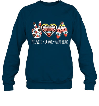 PEACE - LOVE - NATIVE BLOOD