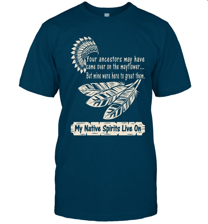 My Native Spirits Live On