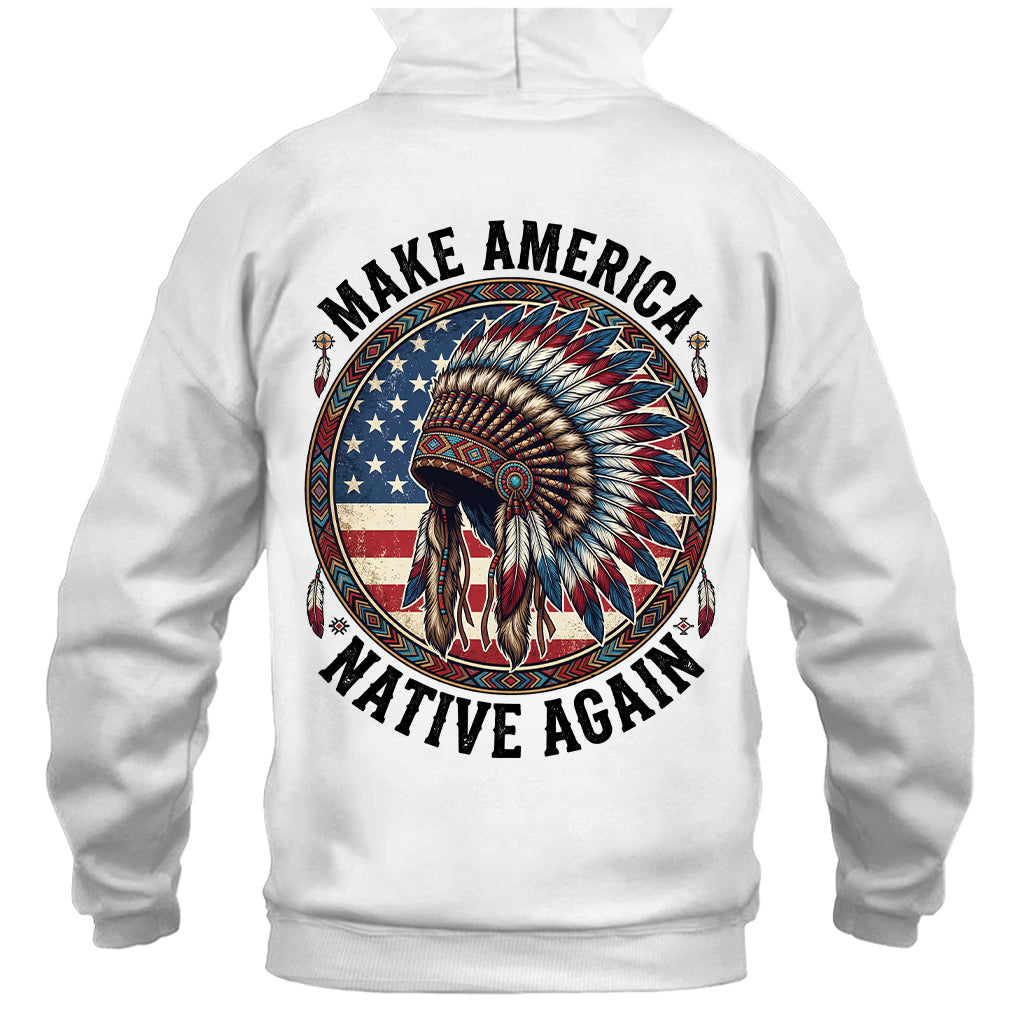 MAKE AMERICA NATIVE AGAIN - Two sides
