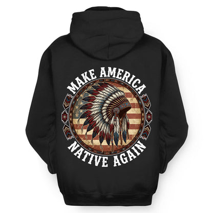 MAKE AMERICA NATIVE AGAIN - Two sides
