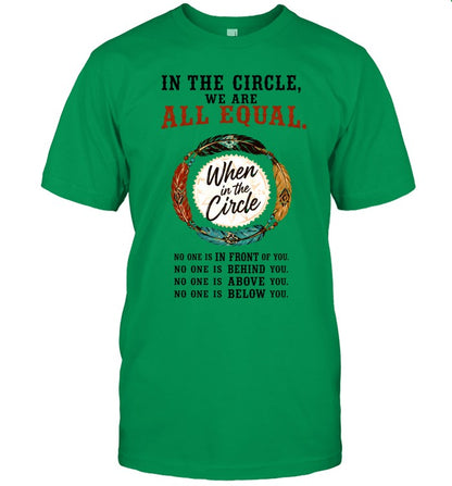 IN THE CIRCLE, WE ARE ALL EQUAL.