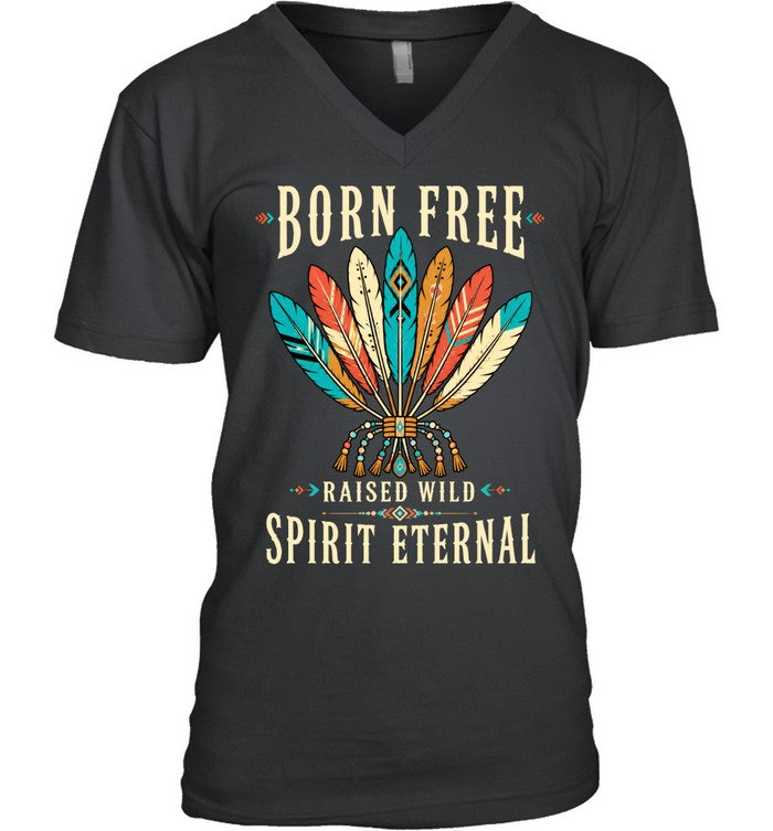 BORN FREE RAISED WILD SPIRIT ETERNAL
