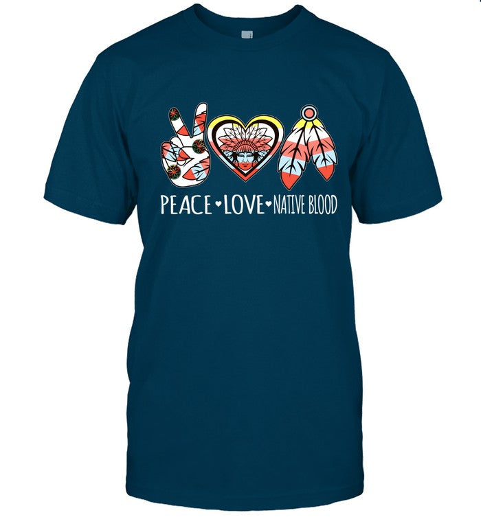 PEACE - LOVE - NATIVE BLOOD