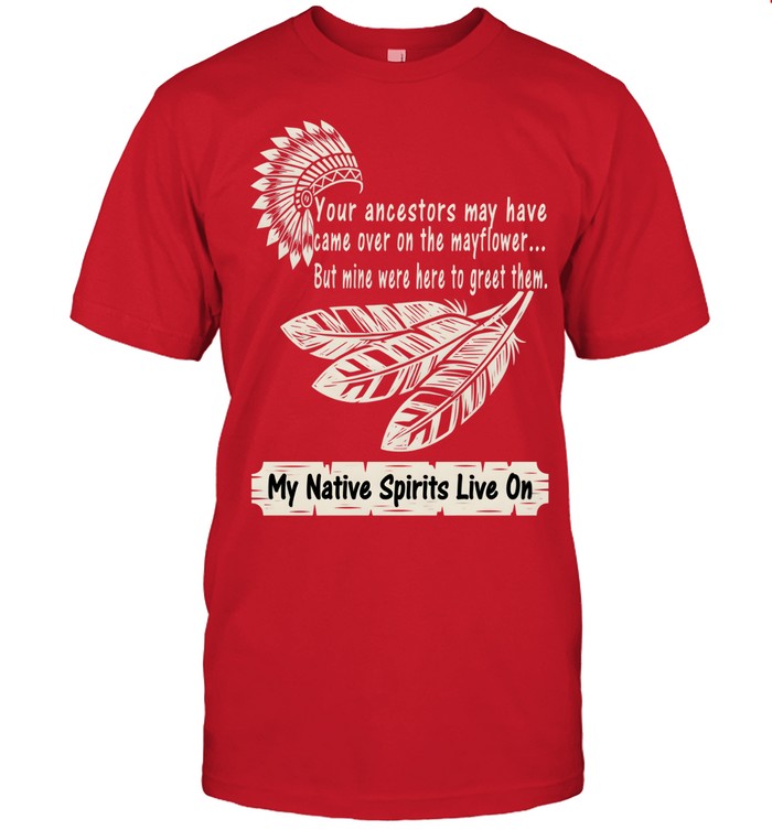 My Native Spirits Live On