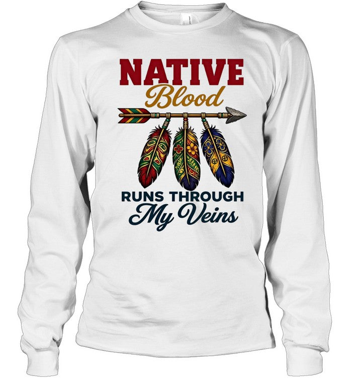 NATIVE Blood RUNS THROUGH My Veins