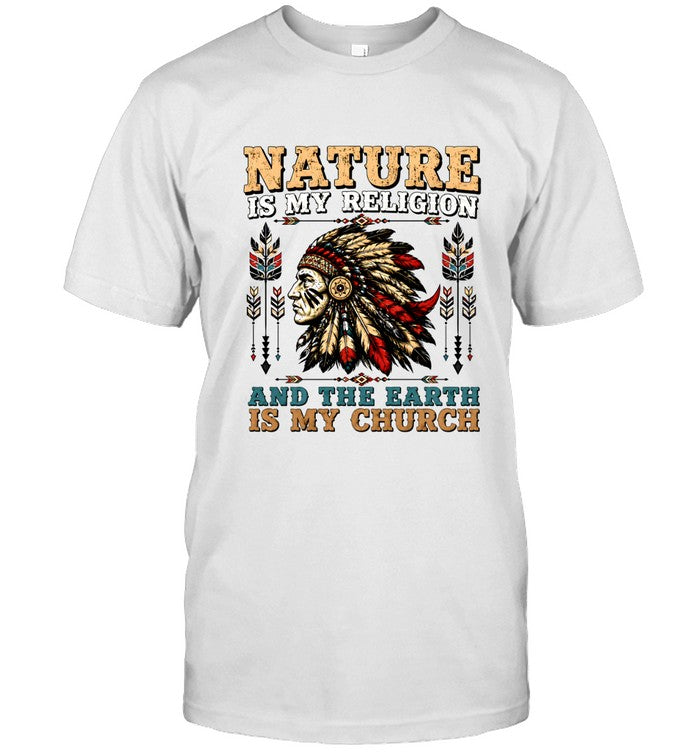 NATURE IS MY RELIGION AND THE EARTH IS MY CHURCH
