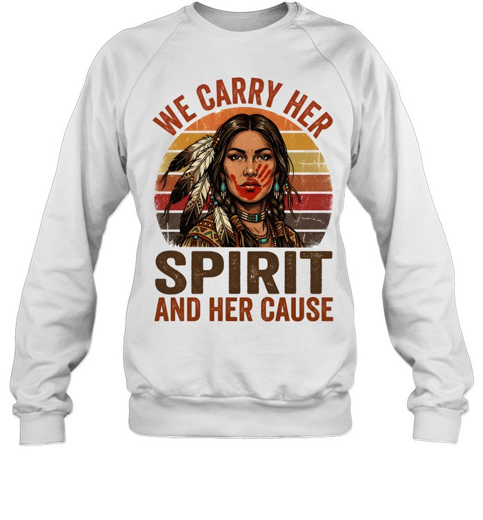 WE CARRY HER SPIRIT AND HER CAUSE
