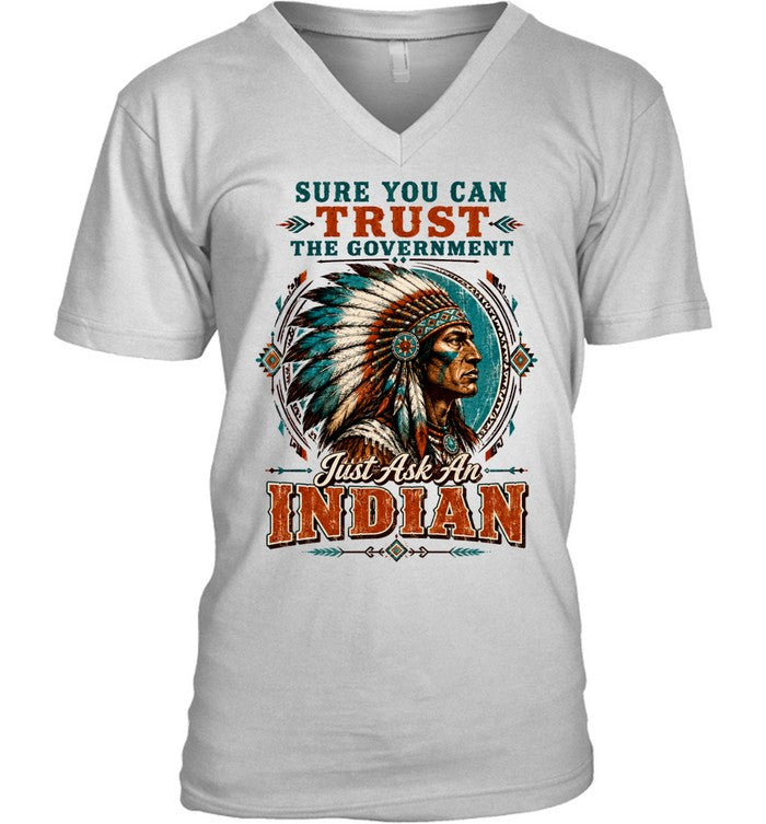 SURE YOU CAN TRUST THE GOVERNMENT - Just Ask An INDIAN