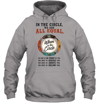 IN THE CIRCLE, WE ARE ALL EQUAL.