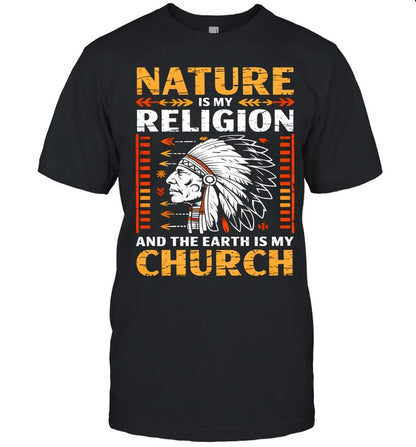 NATURE IS MY  RELIGION AND THE EARTH IS MY CHURCH