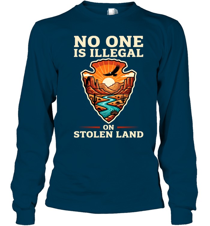 NO ONE IS ILLEGAL ON STOLEN LAND