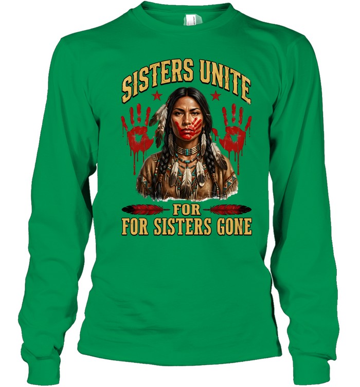 SISTERS UNITE FOR FOR SISTERS GONE