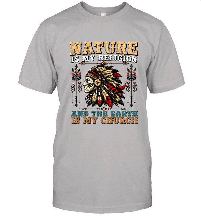NATURE IS MY RELIGION AND THE EARTH IS MY CHURCH