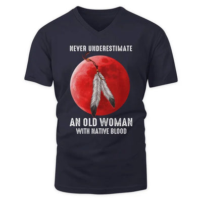 Never Underestimate An Old Woman With Native Blood